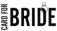 CARD FOR BRIDE
