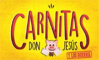 CARNITAS DON JESÚS Y LOS GUERRA