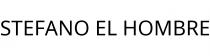 STEFANO EL HOMBRE