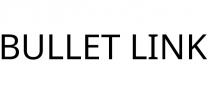 BULLET LINK
