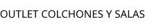 OUTLET COLCHONES Y SALAS