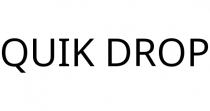QUIK DROP