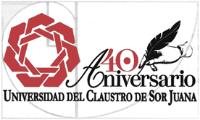 40 ANIVERSARIO UNIVERSIDAD DEL CLAUSTRO DE SOR JUANA