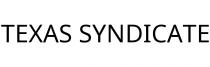 TEXAS SYNDICATE