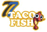 77 TACO FISH
