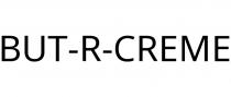 BUT-R-CREME