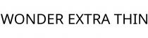 WONDER EXTRA THIN