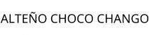 ALTEÑO CHOCO CHANGO