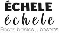 ÉCHELE ÉCHELE BOLSAS; BOLSITAS Y BOLSOTAS.