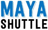 MAYA SHUTTLE