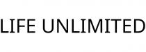 LIFE UNLIMITED