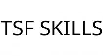 TSF SKILLS