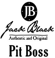 JB JACK BLACK AUTHENTIC AND ORIGINAL PIT BOSS