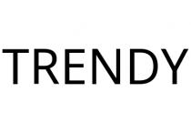TRENDY