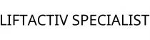 LIFTACTIV SPECIALIST