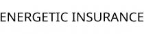 ENERGETIC INSURANCE