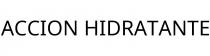 ACCION HIDRATANTE