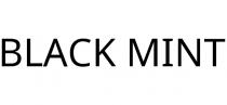 BLACK MINT