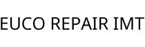 EUCO REPAIR IMT