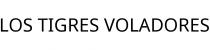 LOS TIGRES VOLADORES