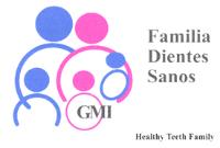 GMI FAMILIA DIENTES SANOS HEALTHY TEETH FAMILY