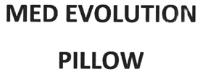 MED EVOLUTION PILLOW