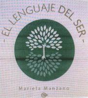 EL LENGUAJE DEL SER MARIELA MANZANO