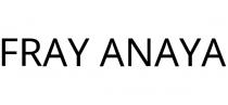 FRAY ANAYA