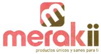 M MERAKII PRODUCTOS UNICOS Y SANOS PARA TI