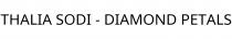 THALIA SODI - DIAMOND PETALS