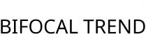 BIFOCAL TREND