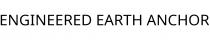 ENGINEERED EARTH ANCHOR