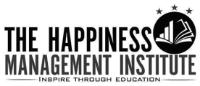 THE HAPPINESS MANAGEMENT INSTITUTE INSPIRE THROUGH EDUCATION
