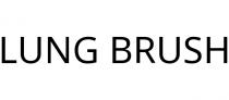LUNG BRUSH