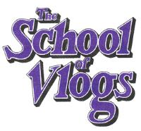 THE SCHOOL OF VLOGS