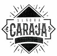 SEÑORA CARAJA