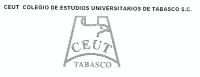 CEUT COLEGIO DE ESTUDIOS UNIVERSITARIOS DE TABASCO S.C.