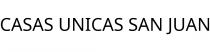 CASAS UNICAS SAN JUAN