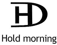 HOLD MORNING