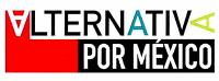 ALTERNATIVA POR MEXICO