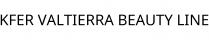 KFER VALTIERRA BEAUTY LINE