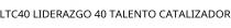 LTC40 LIDERAZGO 40 TALENTO CATALIZADOR