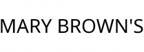 MARY BROWN'S