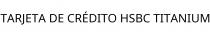 TARJETA DE CRÉDITO HSBC TITANIUM