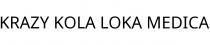 KRAZY KOLA LOKA MEDICA