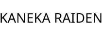 KANEKA RAIDEN