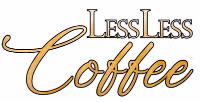 LESS LESS COFFEE
