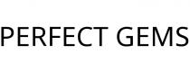 PERFECT GEMS