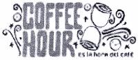 COFFEE HOUR ES LA HORA DEL CAFE