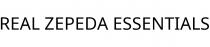 REAL ZEPEDA ESSENTIALS